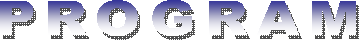 PROGRAM 